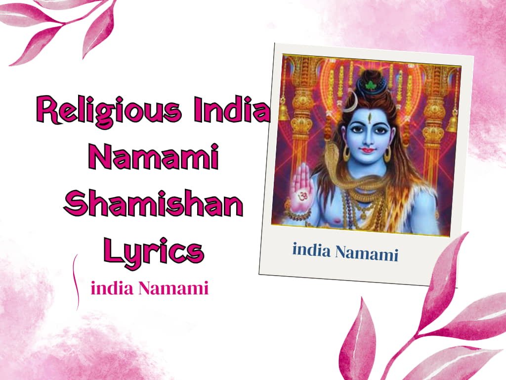 Religious India Namami Shamishan Lyrics download